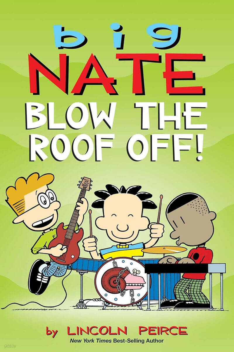 Big Nate #22 : Blow the Roof Off! : Color Edition