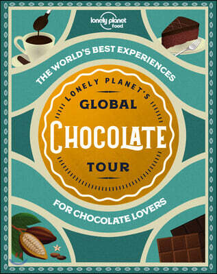 Lonely Planet's Global Chocolate Tour : 론리플래닛 초콜릿 투어