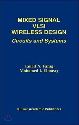 Mixed Signal VLSI Wireless Design: Circuits and Systems