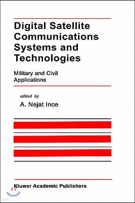 Digital Satellite Communications Systems and Technologies: Military and Civil Applications