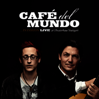 Cafe Del Mundo — In Passion (Deluxe Edition) 앨범 커버