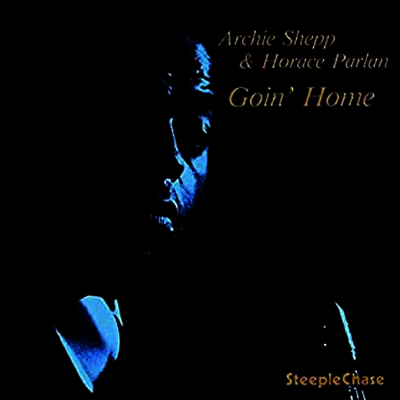 Archie Shepp,Horace Parlan — Goin' Home 앨범 커버