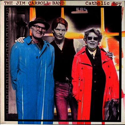Jim Carroll Band — Catholic Boy 앨범 커버