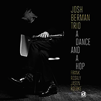 Josh Berman Trio - A Dance And A Hop (Vinyl LP)