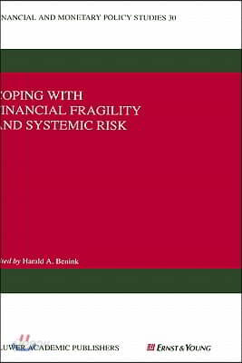 Coping with Financial Fragility and Systemic Risk