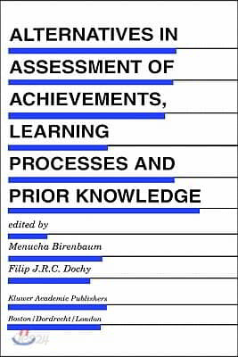 Alternatives in Assessment of Achievements, Learning Processes and Prior Knowledge