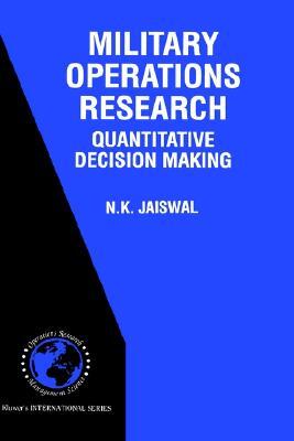Military Operations Research: Quantitative Decision Making