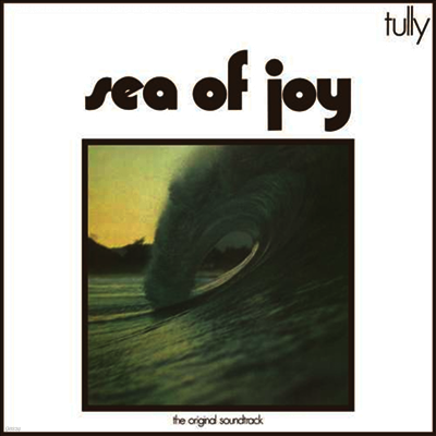 Tully — Sea Of Joy (기쁨의 바다) (Soundtrack) 앨범 커버