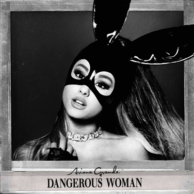 Ariana Grande — Dangerous Woman (Gatefold) 앨범 커버