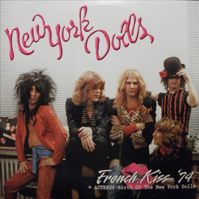 New York Dolls - French Kiss '74 + Actress - Birth Of The New York Dolls (Gatefold)(180G)(2LP)
