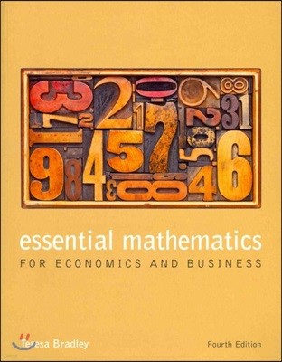 The Essential Mathematics for Economics and Business