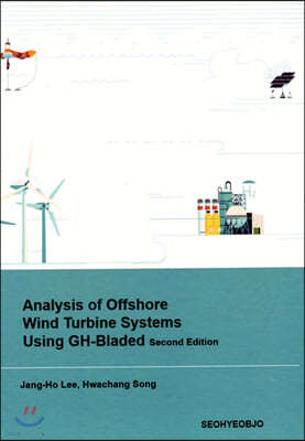 Analysis of Offshore Wind Turbine Systems Using GH-Bladed