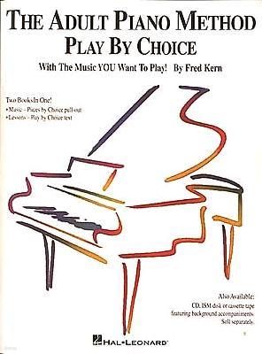 The Adult Piano Method - Play by Choice