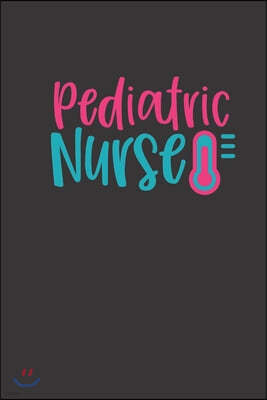 pediatric nurse: small lined Nurse Quotes Notebook / Travel Journal to write in (6'' x 9'') 120 pages