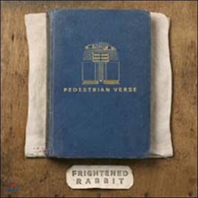 Frightened Rabbit - Pedestrian Verse
