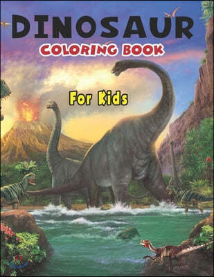 Dinosaur Coloring Book For Kids.: Great Gift For Boys & Girls.