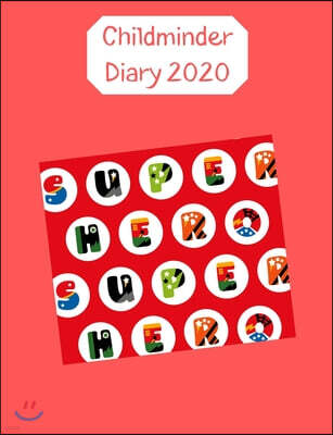 Childminder Diary 2020: Day to a page planner with space for notes and to do list every day. Hourly appointments to organize your childcare bo