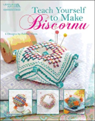 Teach Yourself to Make Biscornu (Leisure Arts #5406)