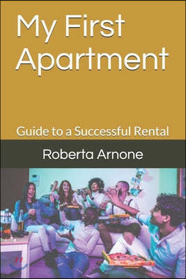 My First Apartment: Guide to a Successful Rental