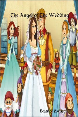 The Angel Of The Wedding: Giant Super Jumbo Mega Coloring Book Features 100 Pages of Beautiful Fantasy Princess Weddings, Fairy Tale Fantasy Fai