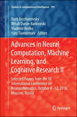 Advances in Neural Computation, Machine Learning, and Cognitive Research II: Selected Papers from the XX International Conference on Neuroinformatics,