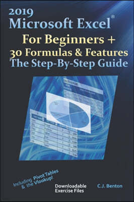 2019 Microsoft Excel For Beginners + 30 Formulas & Features The Step-By-Step Guide