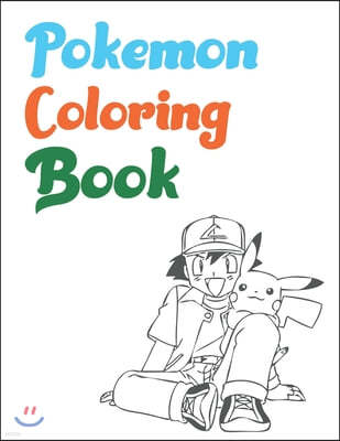 Pokemon Coloring Book: Pokemon Coloring Book 25 Pages, Size - 8.5" x 11"
