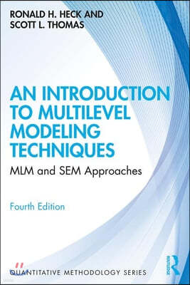 An Introduction to Multilevel Modeling Techniques: MLM and SEM Approaches