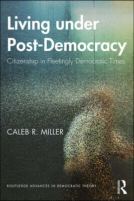 Living under Post-Democracy