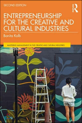 Entrepreneurship for the Creative and Cultural Industries