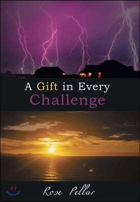 A Gift in Every Challenge