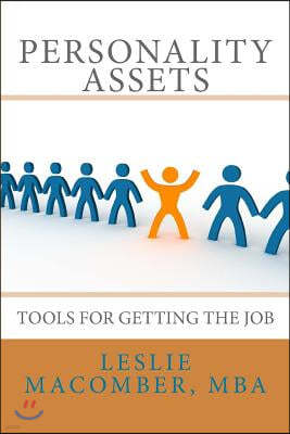Personality Assets: Tools for Getting the Job