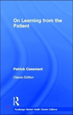 On Learning from the Patient