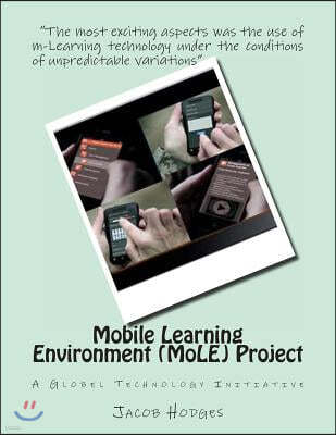 Mobile Learning Environment (MoLE) Project: A Global Technology Initiative