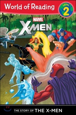 World of Reading Level 2 : The Story of the X-Men