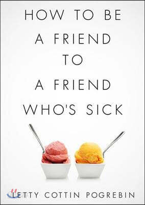 How to Be a Friend to a Friend Who's Sick