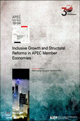 Inclusive Growth and Structural Reforms in APEC Memer Economies