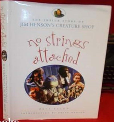 No Strings Attached: The Inside Story of Jim Henson‘s Creature Shop