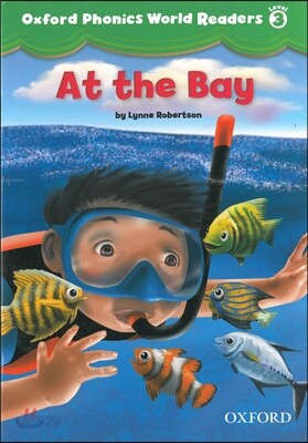 Oxford Phonics World Readers 3-1/ At the Bay