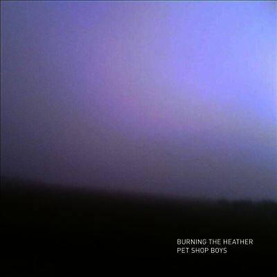 Pet Shop Boys — Burning The Heather 앨범 커버