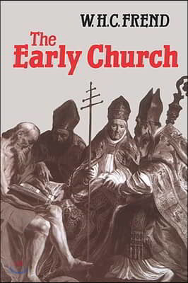 The Early Church: From the Beginnings to 461