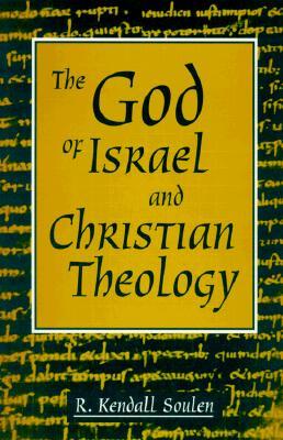 God of Israel and Christian Theology