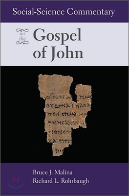 Social Science Commentary on the Gospel of John