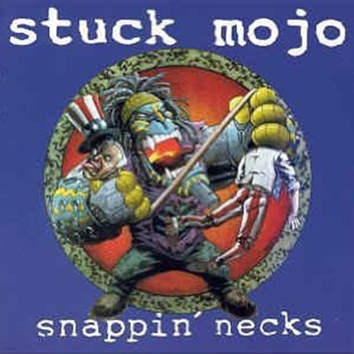 [수입][CD] Stuck Mojo - Snappin‘ Necks