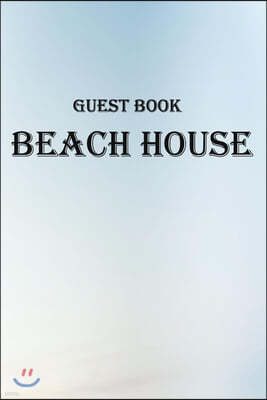 Guest book beach house: Vacation Home Guest Book, guest books for visitors, Nautical Guest Book, 100 Pages