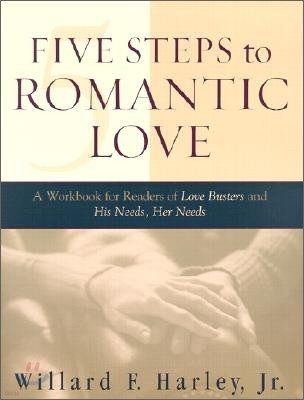 Five Steps to Romantic Love