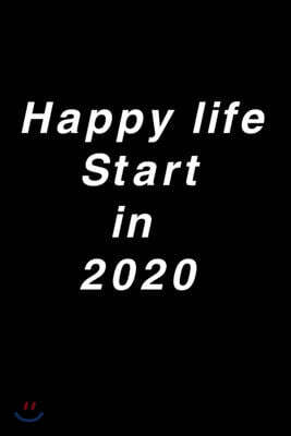 Happy life start in 2020