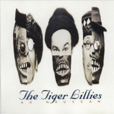 Tiger Lillies - Ad Nauseam (CD)