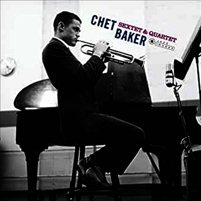 Chet Baker - Sextet & Quartet (Ltd. Ed)(Gatefold)(180G)(LP)