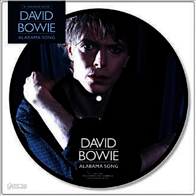 David Bowie - Alabama Song (40th Anniversary Edition)(7 Inch Single Picture LP)